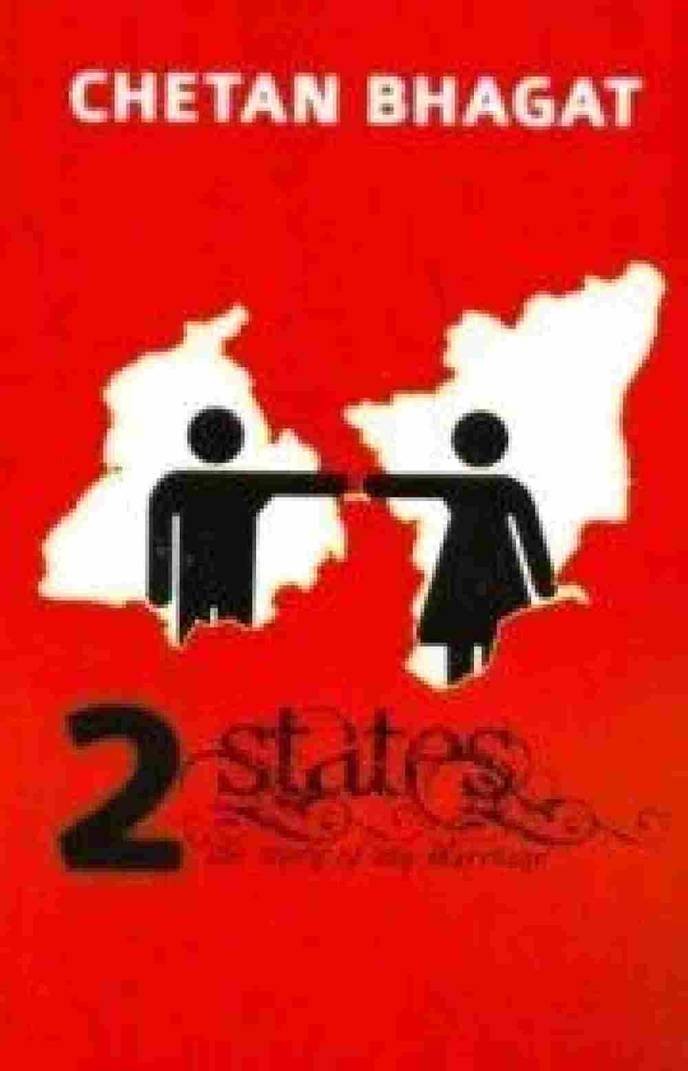2 States: The Story of My Marriage  –  by Chetan Bhagat