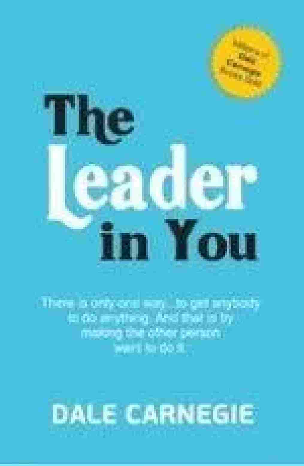 The Leader in You - Dale Carnegie - 99BooksStore