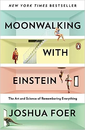 Moonwalking with Einstein (Paperback)- Joshua Foer