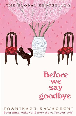 Before We Say Goodbye (Paperback) - Toshikazu Kawaguchi