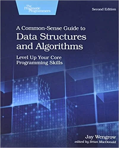 A Common–Sense Guide to Data Structures and Algorithms (Paperback) - Jan Wengrow