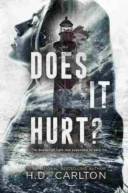 Does It Hurt? (Paperback) – H D Carlton