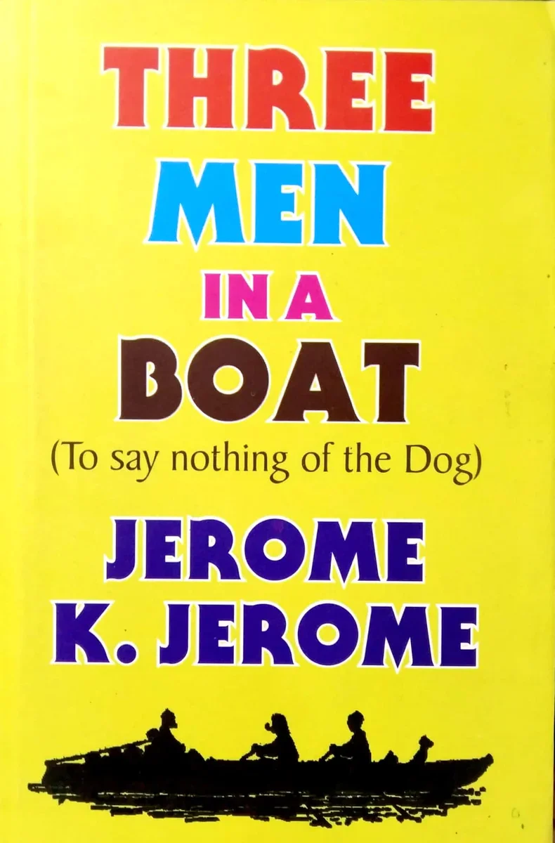 Three Men in a Boat  –  by Jerome K. Jerome -