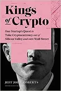 Kings of Crypto(hardcover)-Jeff John Roberts - 99BooksStore