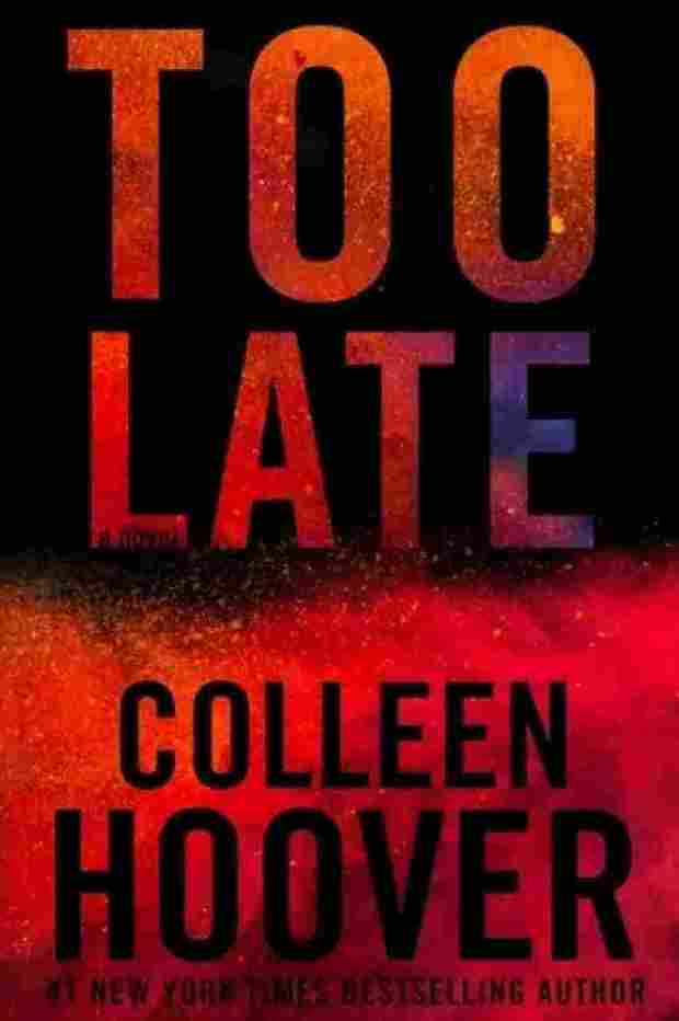 Too late- colleen hoover