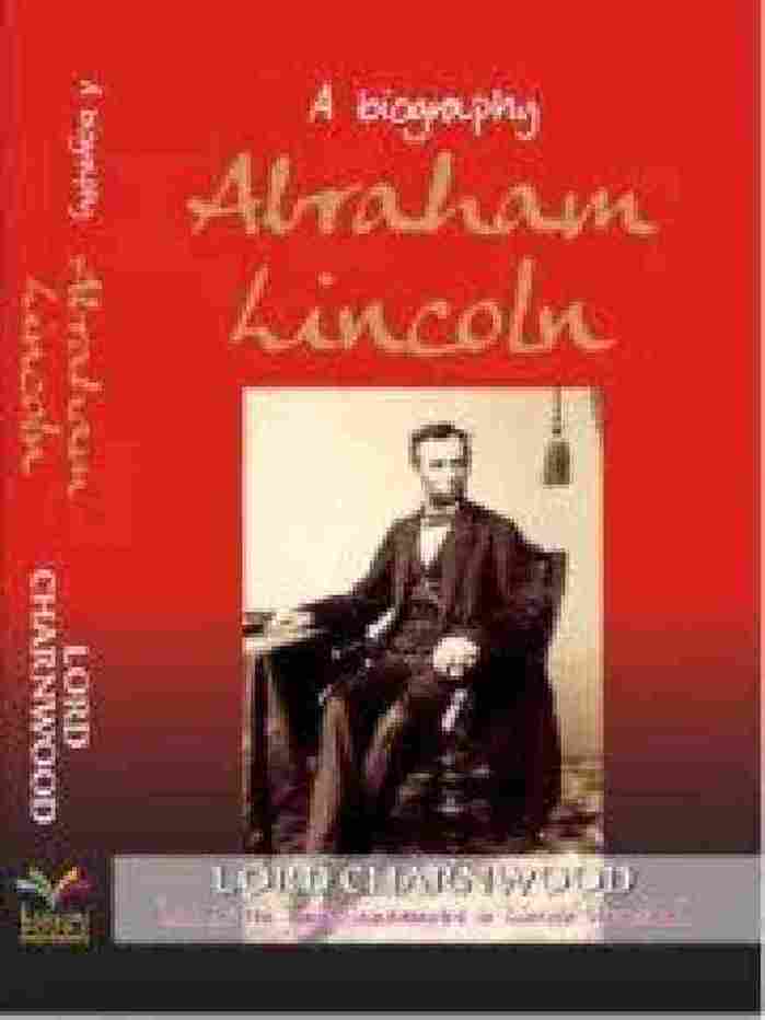 Abraham Lincoln-   by Lord Charnwood