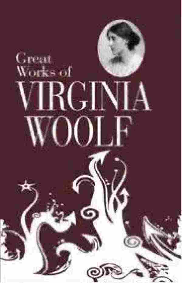 Great Works of Virginia Wolf -
