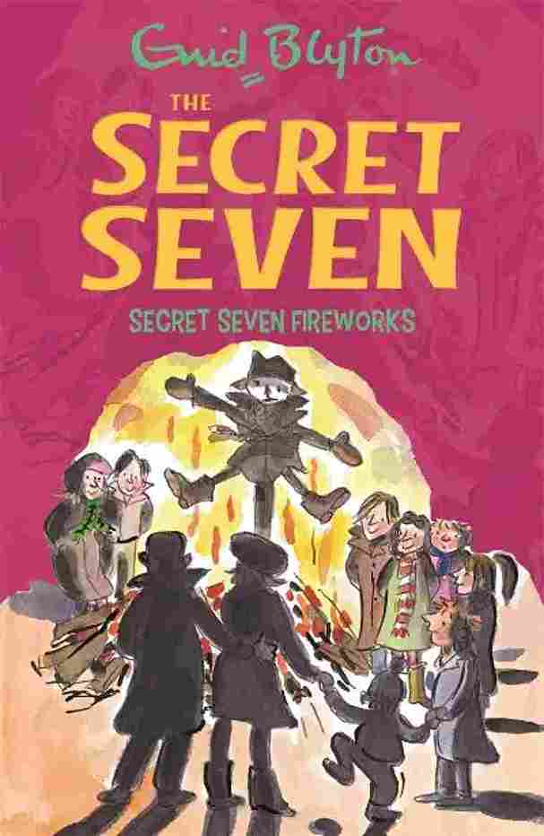 Secret Seven Fireworks: 11  Enid Blyton