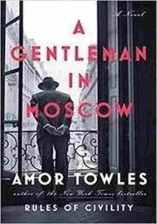 A Gentleman in Moscow (Paperback)- Amor Towles - 99BooksStore