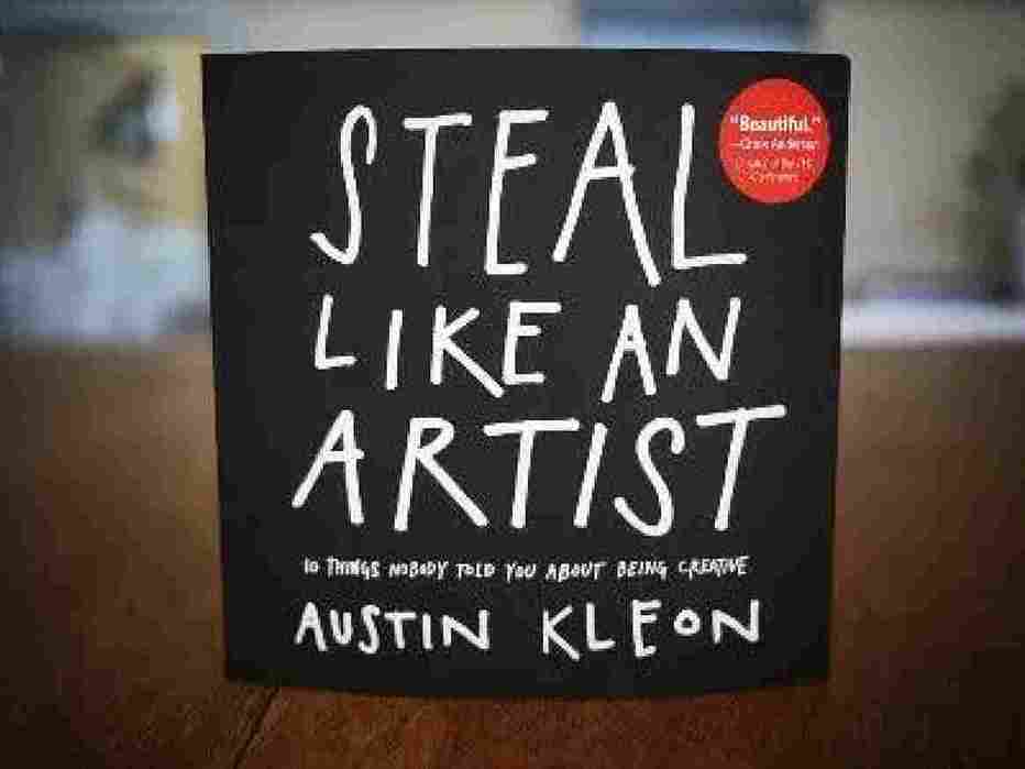Steal Like An Artist (Paperback)- Austin Kleon - 99BooksStore