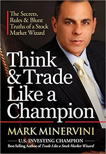 Think & Trade Like a Champion (Hardcover)- Mark Minervini