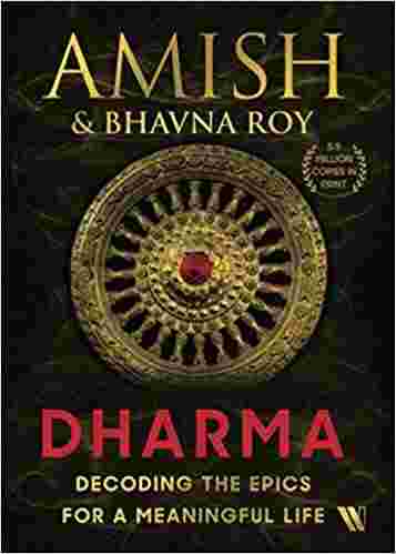 Dharma: Decoding the Epics for a Meaningful Life (Paperback) - Amish - 99BooksStore