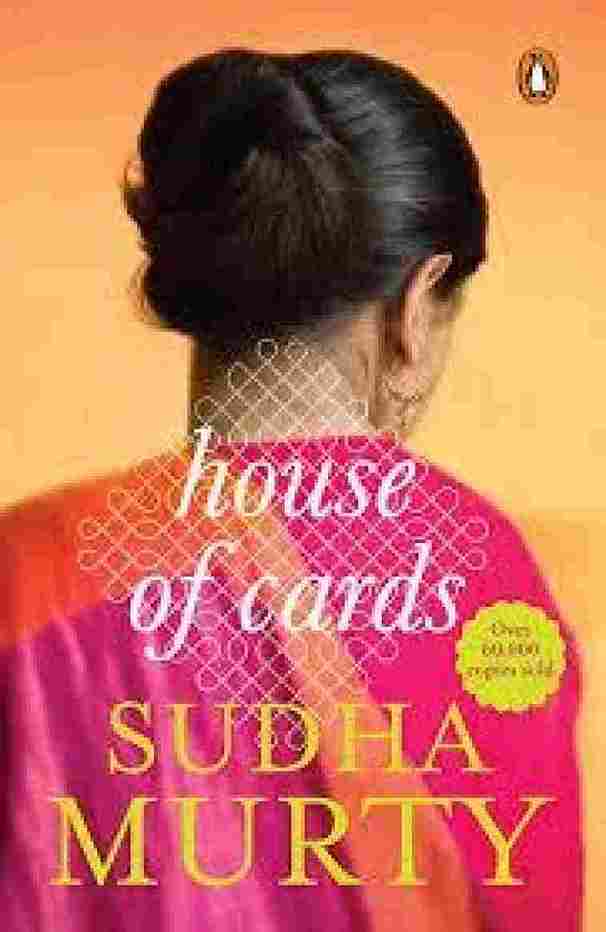 House of Cards: A Novel  – Sudha Murty