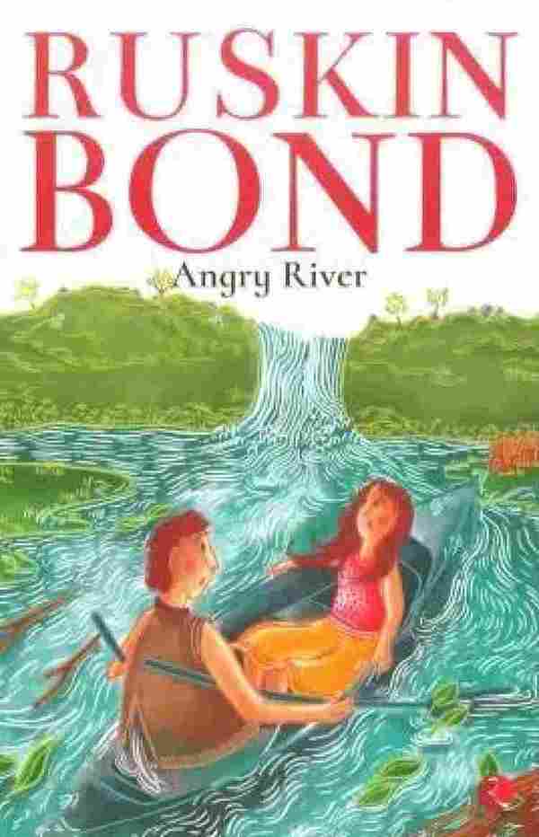 Angry River (Paperback) – Ruskin Bond