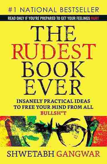 The Rudest Book Ever (Paperback) - Shwetabh Gangwar - 99BooksStore