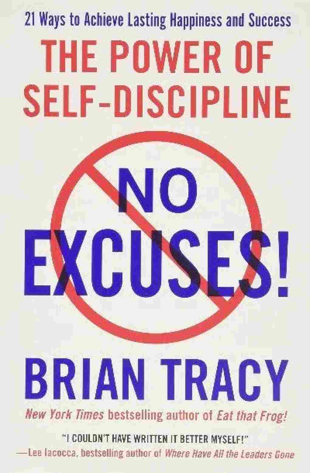 No Excuses: The Power of Self-Discipline Paperback- Brian Tracy