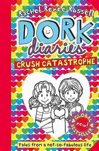 Dork Diaries: Crush Catastrophe Rachel Renee Russell