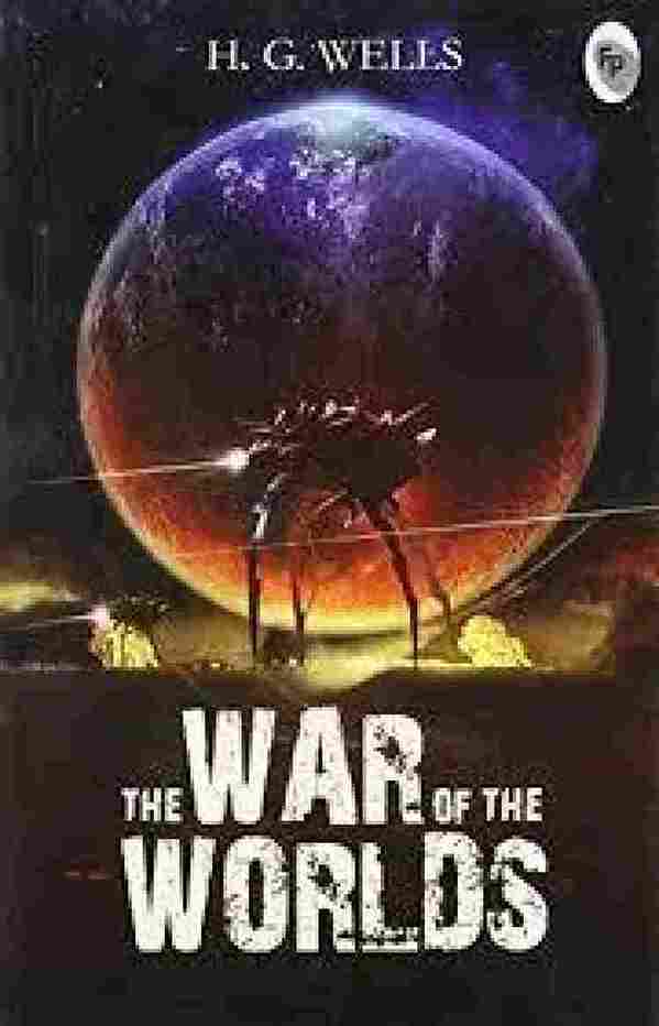 The War of the Worlds by H. G. Wells  -