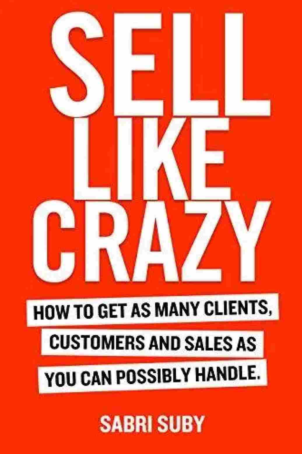 SELL LIKE CRAZY by  - Sabri Suby