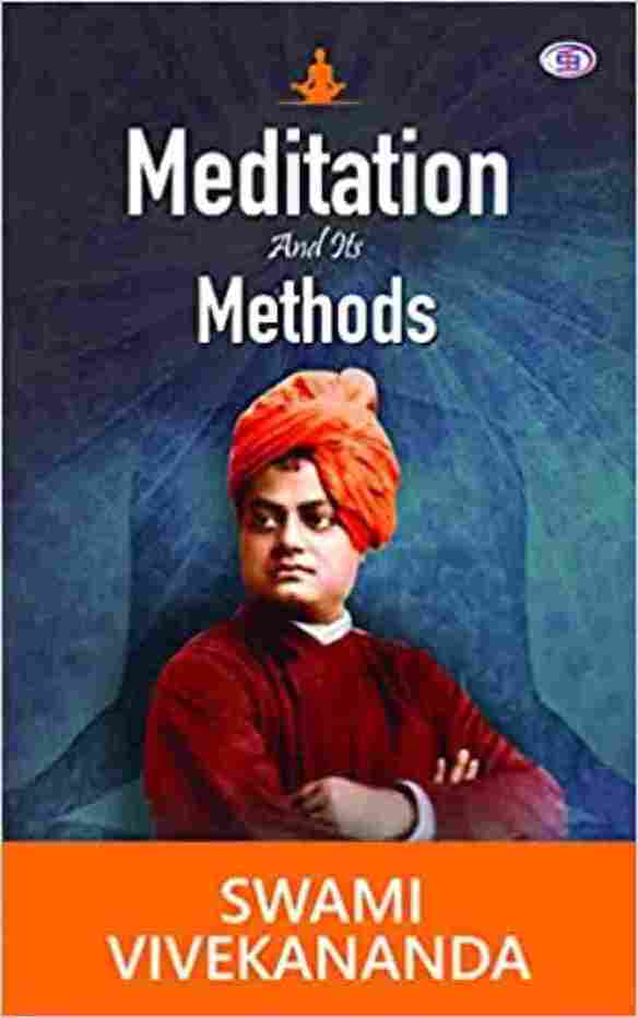 Meditation and Its Methods - Swami Vivekananda