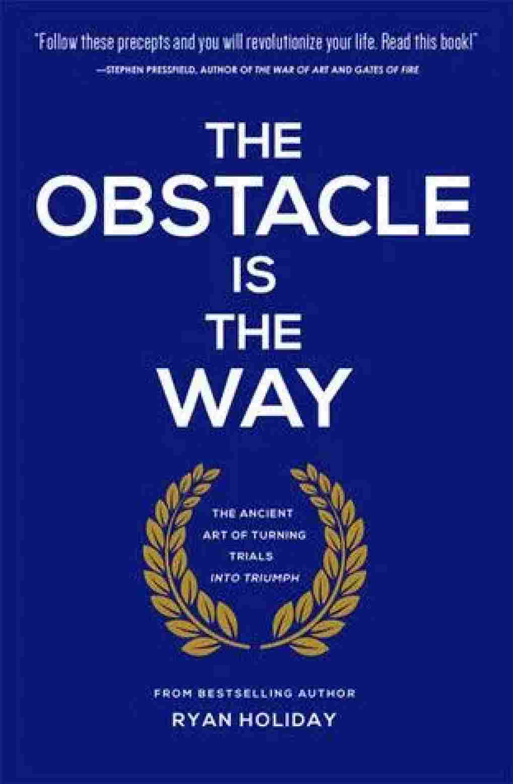The Obstacle is the Way (Hardcover) – Ryan Holiday - 99BooksStore
