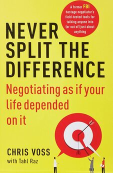 Never Split the Difference Negotiating as if Your Life Depended on It ( Paperback ) by Chris Voss