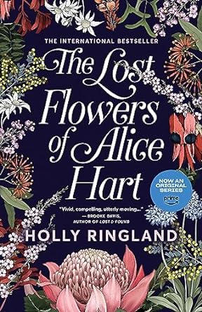The Lost Flowers of Alice Hart (Paperback)  -  Holly Ringland